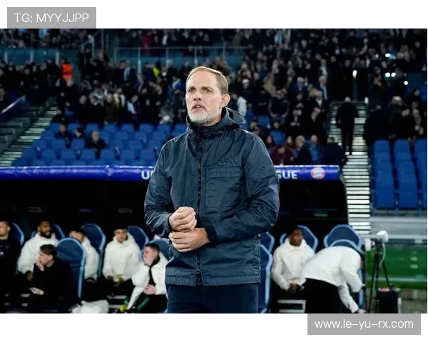 图赫尔更衣室关系紧张，多名球员态度成焦点